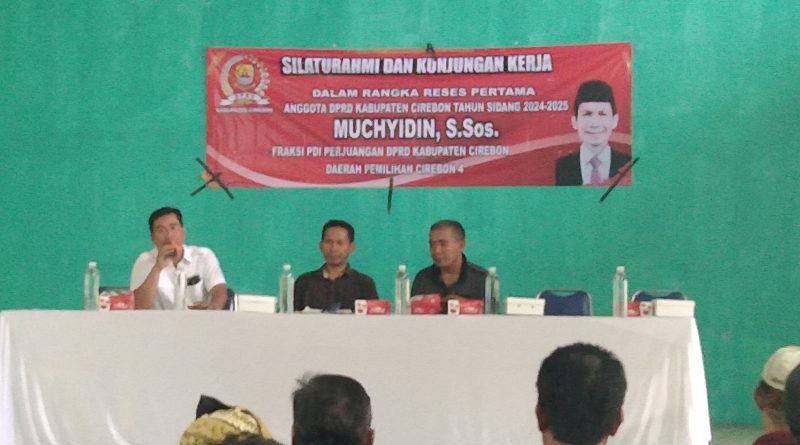 Silaturahmi dan Kunjungan Kerja DPRD Kabupaten Cirebon Fraksi PDI Perjuangan Muchyidin, S,Sos Dapil 4 Serap Aspirasi Warga