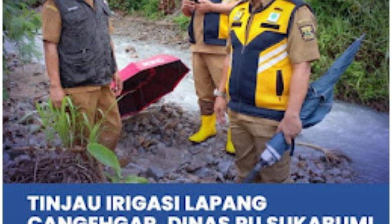 Kadis PU Tinjau Lokasi Irigasi di Belakang Lapang Cangehgar Palabuhanratu