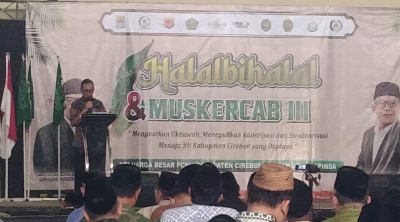 PCNU Adakan Halalbihalal dan Muskercab NU kabupaten Cirebon ke III