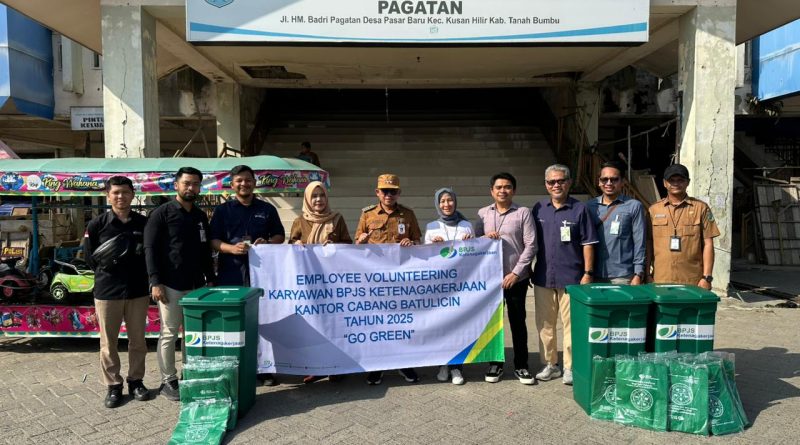 BPJS Ketenagakerjaan Batulicin Tebar Inspirasi Hijau Lewat Aksi Peduli Lingkungan di Pasar Pagatan